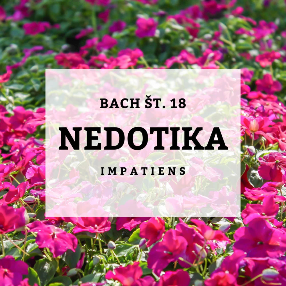 Bach 18, Impatiens - Nedotika, Solime, 10 ml