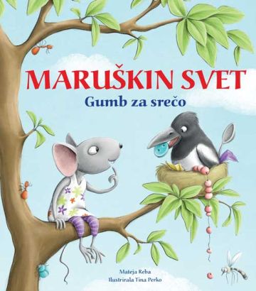 Maruškin svet 3: Gumb za srečo